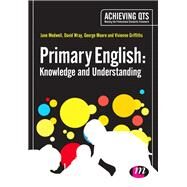 Primary English by Medwell, Jane; Moore, George; Wray, David; Griffiths, Vivienne, 9781446295243