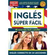 Ingls en 100 das - Ingls sper fcil / English in 100 Days - Very Easy English by Ingls en 100 das, 9781614355243