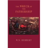 The Wreck of the Fathership by Herbert, W. N., 9781780375243