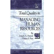 Total Quality in Managing Human Resources by Furr; Diana, 9781884015243