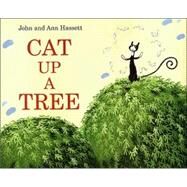 Cat Up a Tree by Hassett, John, 9780618335244