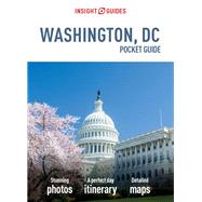 Insight Guides Washington, D.c. by Drynan, Kate; Gostelow, Martin; Scott, Rosanne, 9781780055244