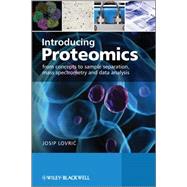 Introducing Proteomics From Concepts to Sample Separation, Mass Spectrometry and Data Analysis by Lovric, Josip, 9780470035245