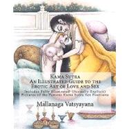 Kama Sutra by Vatsyayana, Mallanaga; Howie, Karene; Kama Sutra Indian Art; Erotic Art Paintings of Sex Positions, 9781453895245