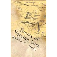 Poems of Varsian Lore by Hein, Jason P., 9781505295245