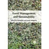 Event Management and Sustainability by Razaq Raj; James Musgrave, 9781845935245