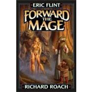 Forward the Mage by Eric Flint; Richard Roach, 9780743435246