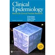 Clinical Epidemiology How to Do Clinical Practice Research by Haynes, R. Brian; Sackett, David L.; Guyatt, Gordon H.; Tugwell, Peter, 9780781745246