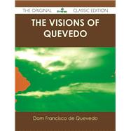 The Visions of Quevedo by Quevedo, Dom Francisco De, 9781486485246