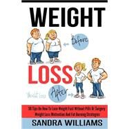 Weight Loss by Williams, Sandra, 9781508565246