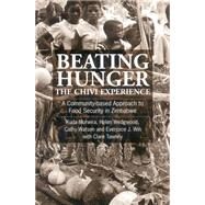 Beating Hunger, the Chivi Experience by Murwira, Kuda; Watson, Cathy; Win, Everjoice J.; Tawney, Clare; Scoones, Ian; Wedgwood, Helen, 9781853395246