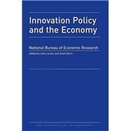 Innovation Policy and the Economy by Lerner, Joshua; Stern, Scott, 9780226645247