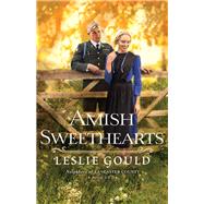 Amish Sweethearts by Gould, Leslie, 9780764215247