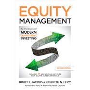 Equity Management: The Art and Science of Modern Quantitative Investing, Second Edition by Jacobs, Bruce; Levy, Kenneth, 9781259835247