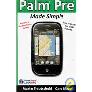 Palm Pre Made Simple by Trautschold, Martin; Mazo, Gary, 9781439255247
