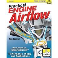 Practical Engine Airflow: Performance Theory and Applications SA308P by Baechtel, John, 9781613255247