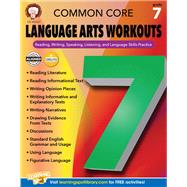 Common Core Language Arts Workouts, Grade 7 by Armstrong, Linda; Dieterich, Mary; Anderson, Sarah M., 9781622235247