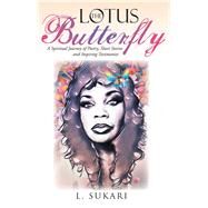 The Lotus Butterfly by Sukari, L., 9781984515247