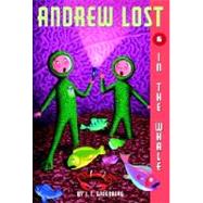 Andrew Lost #6: In the Whale by Greenburg, J. C.; Reed, Mike, 9780375825248