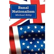 Banal Nationalism by Michael Billig, 9780803975248