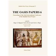 The Oasis Papers 6 by Bagnall, Roger S.; Davoli, Paola; Hope, Colin A., 9781842175248
