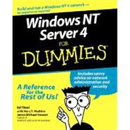 Windows<sup>®</sup> NT Server 4 For Dummies<sup>®</sup> by Ed Tittel; Mary T. Madden; James M. Stewart, 9780764505249