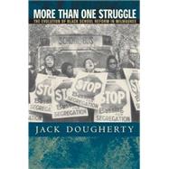 More Than One Struggle by Dougherty, Jack, 9780807855249