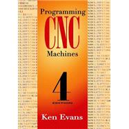 Programming of Cnc Machines by Evans, Ken, 9780831135249
