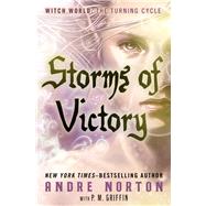 Storms of Victory by P. M. Griffin; Andre Norton, 9781497655249