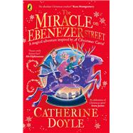 The Miracle on Ebenezer Street by Doyle, Catherine, 9780241435250