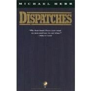 Dispatches,Herr, Michael,9780679735250