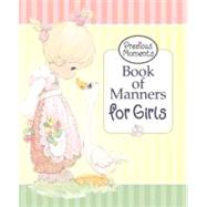 Precious Moments. Book of Manners for Girls by HARVEST HOUSE PUBLISHERS, 9780736915250