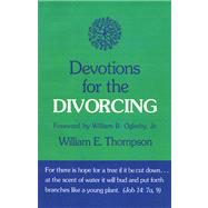 Devotions for the Divorcing by Thompson, William E., 9780804225250