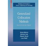 Generalized Collocation Methods by Bellomo, Nicola; Lods, Bertrand; Revelli, Roberto; Ridolfi, Luca, 9780817645250
