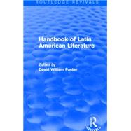 Handbook of Latin American Literature (Routledge Revivals) by Foster; David William, 9781138855250