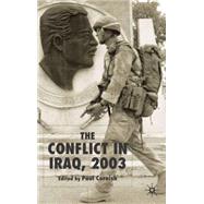 The Conflict in Iraq 2003 by Cornish, Paul, 9781403935250