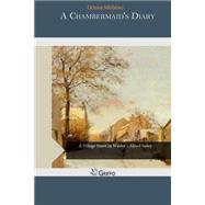 A Chambermaid's Diary by Mirbeau, Octave, 9781507505250
