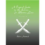 A Topical Guide to the Koran & Sharia Law by Maddock, Robert, 9781543455250