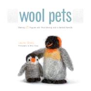 Wool Pets Making 20 Figures...,Sharp, Laurie; Sharp, Kevin,9781589235250
