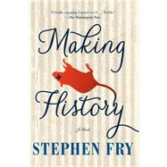 Making History by Fry, Stephen, 9781616955250