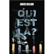 Qui est l ? by Anders Roslund, 9782863745250