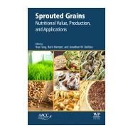 Sprouted Grains by Feng, Hao; Nemzer, Boris; Devries, Jonathan W., 9780128115251