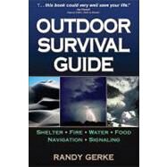 Outdoor Survival Guide by Gerke, Randy, 9780736075251