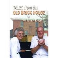 Tales from the Old Brick House by Lloyd, William James; Cherry, Mary Ann, 9781505515251