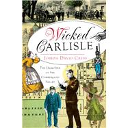 Wicked Carlisle by Williams, Larry, 9781609495251