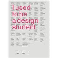 I Used to Be a Design Student by Billy Kiosoglou; Frank Philippin, 9781780675251