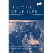 Histories of Leisure by Koshar, Rudy, 9781859735251