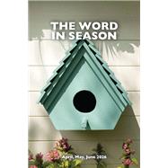The Word in Season: Apr-Jun 2026 by Rochelle Melander, 9798341905252
