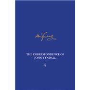 The Correspondence of John Tyndall by Hesketh, Ian; Sera-Shriar, Efram, 9780822945253