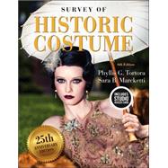 Survey of Historic Costume Bundle Book + Studio Access Card by Tortora, Phyllis G.; Marcketti, Sara B., 9781501395253